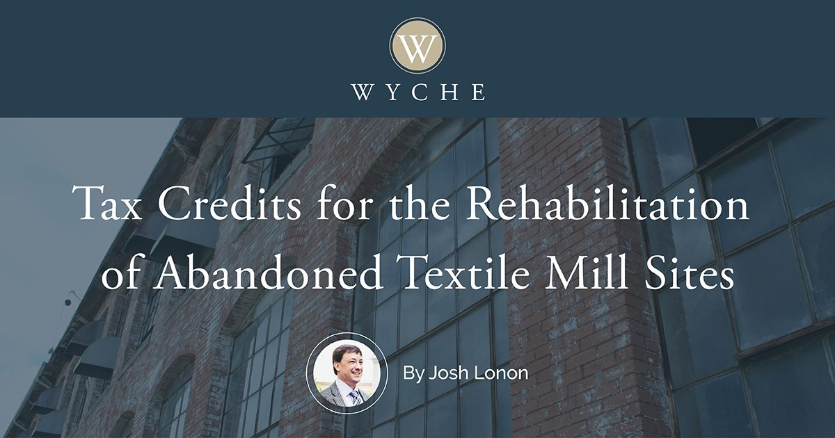 Tax Credits for Rehabilitation of South Carolina Abandoned Textile